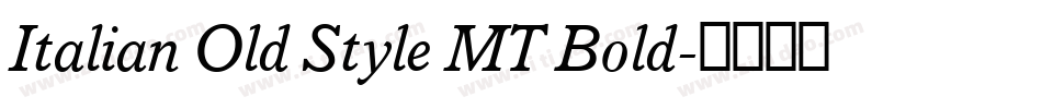 Italian Old Style MT Bold字体转换